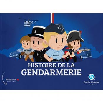 HISTOIRE DE LA GENDARMERIE (hist.jeunesse)
