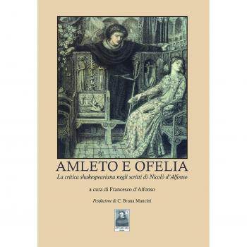 Amleto e Ofelia. La critica shakesperiana negli scritti di Nicolò d'Alfonso