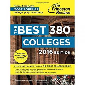The Best 380 Colleges, 2016 Edition: Everything You Need to Make the Right College Choice