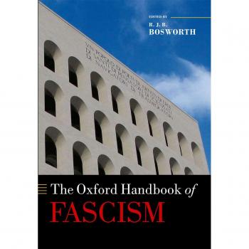 The Oxford Handbook of Fascism