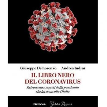 Il libro nero del coronavirus. Retroscena e segreti della pandemia che ha sconvolto l'Italia