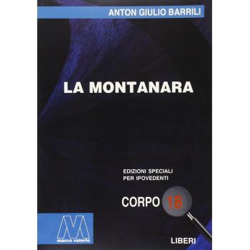 La montanara. Ediz. per ipovedenti