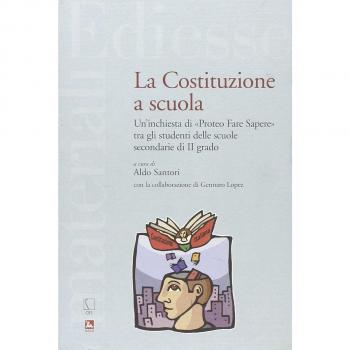 La Costituzione a scuola. Un'inchiesta di «Proteo Fare Sapere» tra gli studenti delle scuole secondarie di II grado
