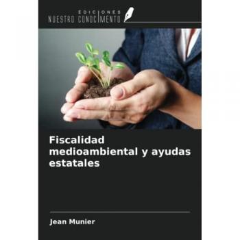 Munier, Jean: Fiscalidad medioambiental y ayudas estatales