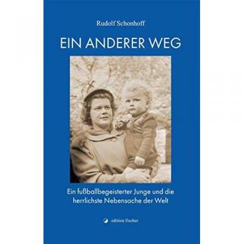 Schonhoff, Rudolf: Ein anderer Weg