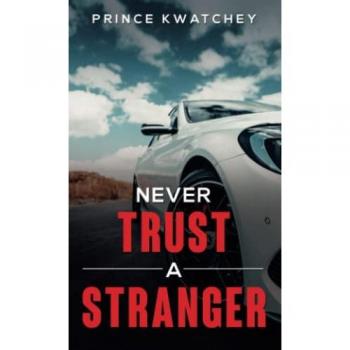 Never Trust a Stranger