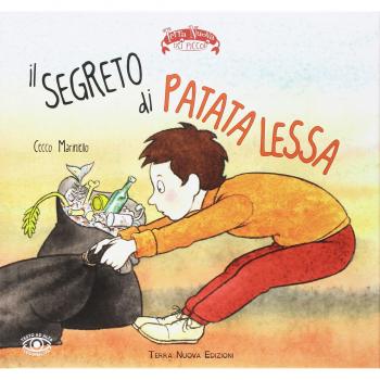 Il segreto di Patata Lessa. Ediz. ad alta leggibilità