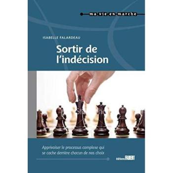 Sortir de l'indécision : apprivoiser le processus complexe qui se cache derrière chacun de nos choix