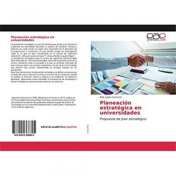 Planeación estratégica en universidades: Propuesta de plan estratégico