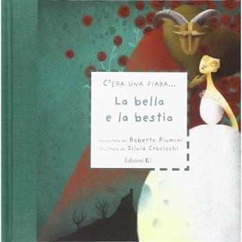 La Bella e la Bestia. Ediz. illustrata