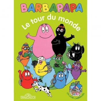 Barbapapa Le Tour Du Monde : Livre Carrousel