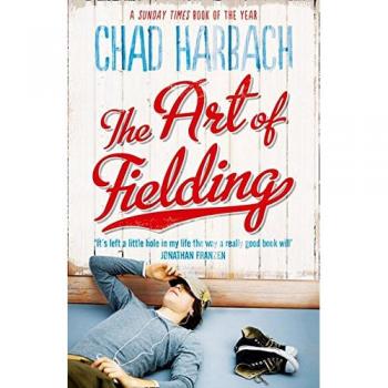 The Art Of Fieldind Chad Harbach