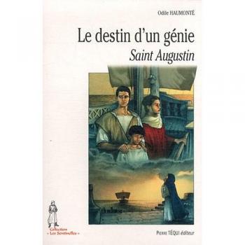 Le destin d'un génie : Saint Augustin