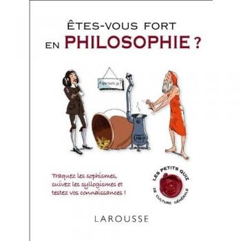 Etes-vous fort en philosophie ?