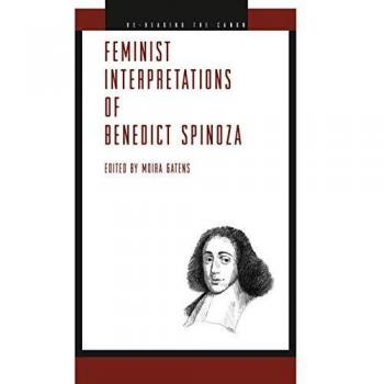 Feminist Interpretations of Benedict Spinoza