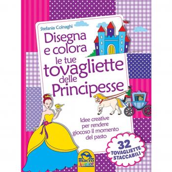 Disegna e colora le tue tovagliette delle principesse