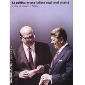La politica estera italiana negli anni ottanta. Atti del convegno