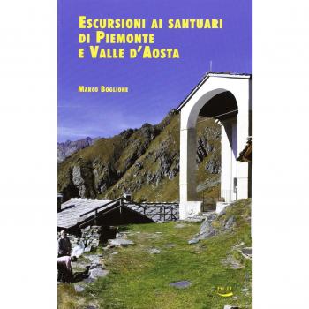 Escursioni ai santuari di Piemonte e Valle d'Aosta