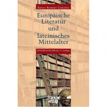 Francke, A Europäische Literatur und lateinisches Mittelalter