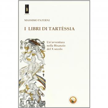 I libri di Tartèssia. Un'avventura nella Bisanzio del X secolo