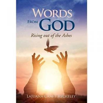Words from God: Rising out of the Ashes