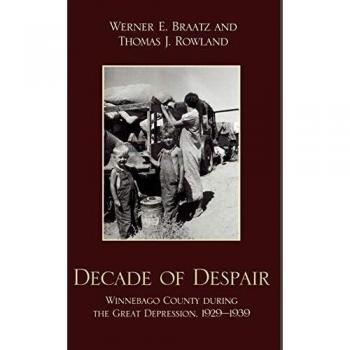Decade of Despair: Winnebago County During the Great Depression, 1929-1939