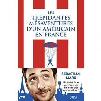 Les trépidantes mésaventures d'un américain en France