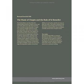 The Music Of Chopin And The Rule Of St Benedict: A Mystical Panorama Of Life (Hardcover)