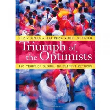 Triumph of the Optimists: 101 Years of Global Investment Returns