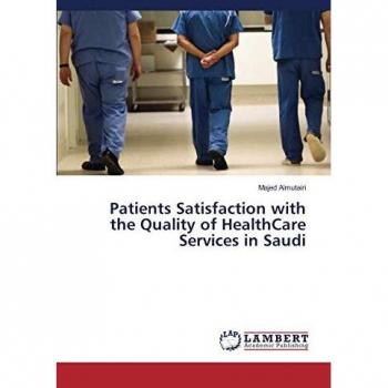Patients Satisfaction with the Quality of HealthCare Services in Saudi