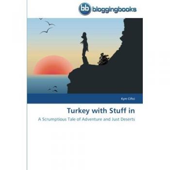 Turkey with Stuff in: A Scrumptious Tale of Adventure and Just Deserts