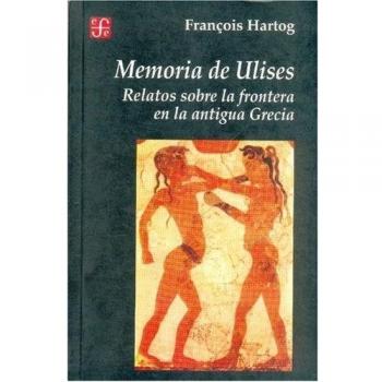MEMORIA DE ULISES. RELATOS SOBRE LA FRONTERA EN LA