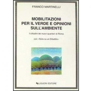 Mobilitazioni per il verde e opinioni sull'ambiente. I cittadini dei nuovi quartieri di Roma, con «Nota su un dibattito»