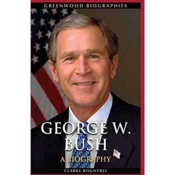 Rountree, Clarke: George W. Bush
