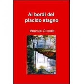 Ai bordi del placido stagno