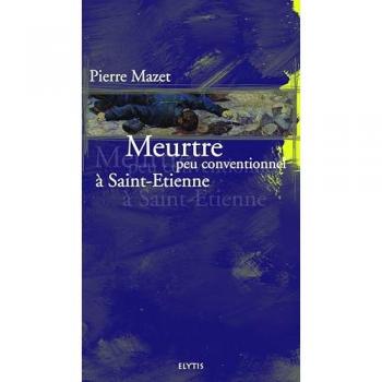 Meurtre peu conventionnel a st-etienne
