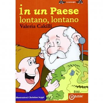 In un paese lontano lontano. Ediz. illustrata