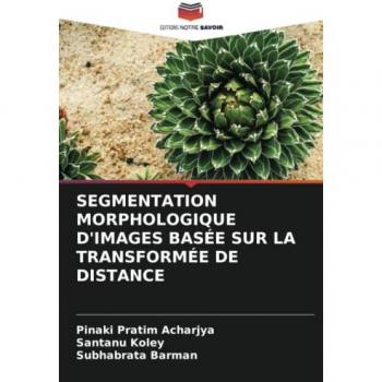 SEGMENTATION MORPHOLOGIQUE D'IMAGES BASÉE SUR LA TRANSFORMÉE DE DISTANCE
