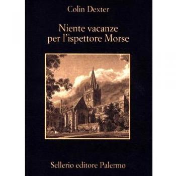Colin Dexter Niente Vacanze Per L'Ispettore Morse