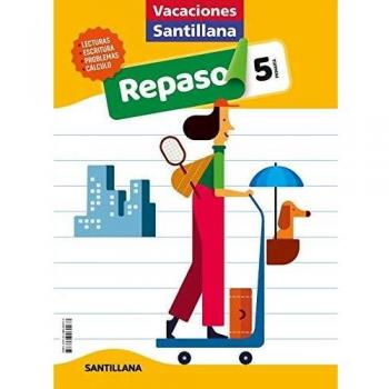 VACACIONES SANTILLANA 5 PRIMARIA ACTIVIDADES DE REPASO PARA EL VERANO
