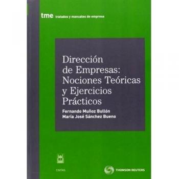 Dirección de empresas: nociones teóricas y ejercicios prácticos (Tapa blanda).