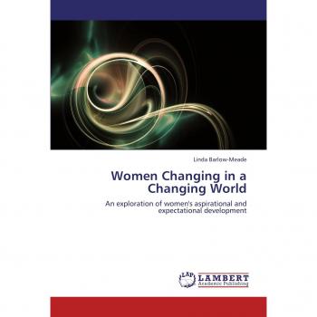 Women Changing in a Changing World: An exploration of women's aspirational and expectational development