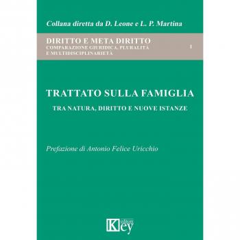 Trattato sulla famiglia. Tra natura, diritto e nuove istanze