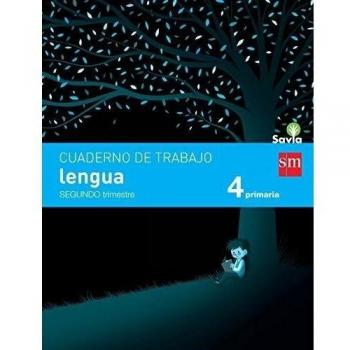 Cuaderno de lengua. 4 Primaria, 2 Trimestre. Savia.