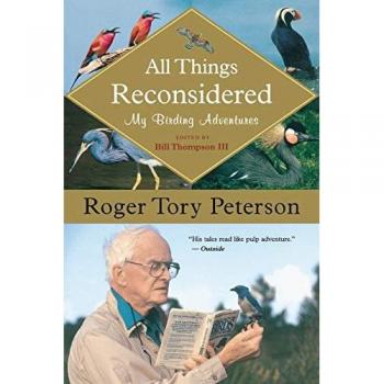 Peterson, Roger Tory: All Things Reconsidered