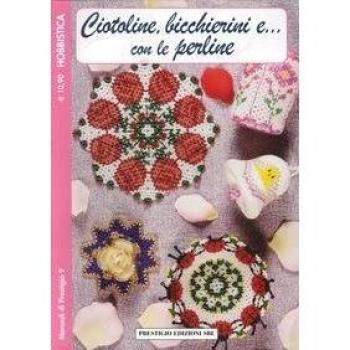 Ciotoline, bicchierini e... Con le perline. Hobbistica