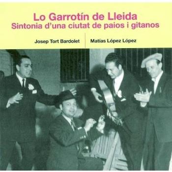 Lo Garrotin de Lleida: Sintonia d'una ciutat de paios i gitanos