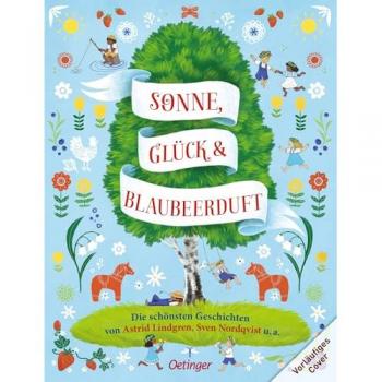 Sonne, Glück und Blaubeerduft, Libro per bambini di Astrid Lindgren, Sven Nordqvist, Ingrid Vang Nimano, Mareike Ammersken