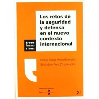 Los retos de la seguridad y defensa en el nuevo contexto internacional