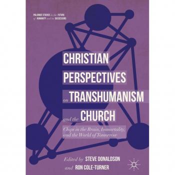 Vitalsource Technologies, Inc. Christian Perspectives On Transhumanism And The Church